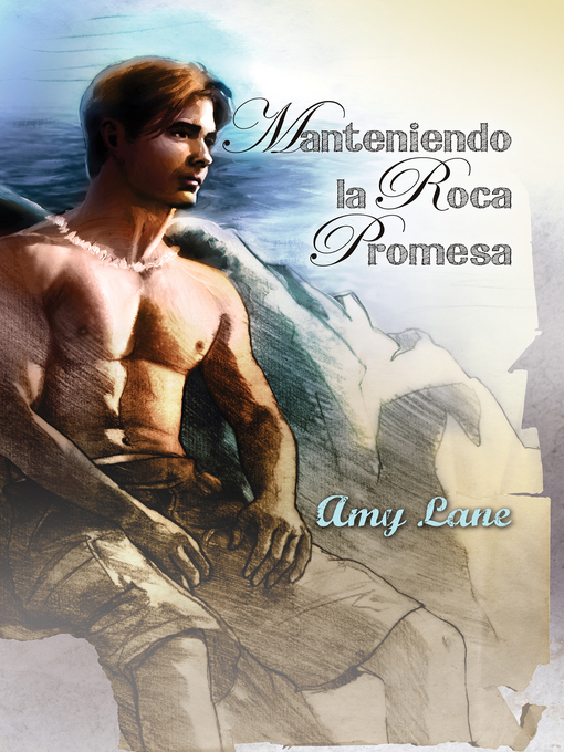 Title details for Manteniendo la Roca Promesa by Amy Lane - Available